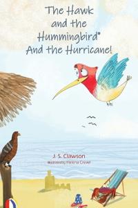 Kirjan kansi "The Hawk and the Hummingbird(R) and the Hurricane!"