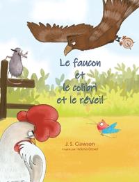 Bokomslag för "Le faucon et le colibri et le réveil"