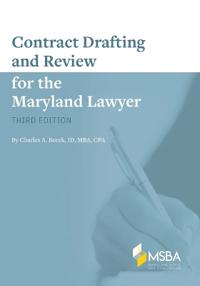 Contract Drafting and Review for the Maryland Lawyer