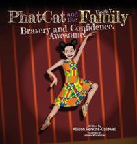 Bokomslag for "Phat Cat and the Family - Bravery and Confidence. Awesome!"