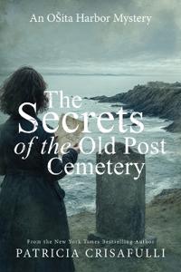 The Secrets of the Old Post Cemetery: An Ohnita Harbor Mystery