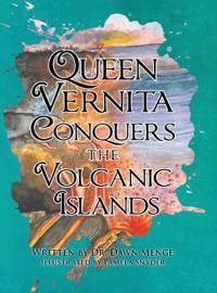 Kirjan kansi "Queen Vernita Conquers the Volcanic Islands"