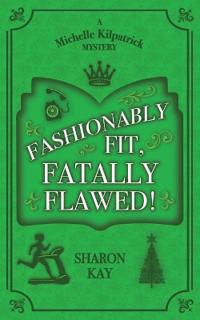 Fashionably Fit, Fatally Flawed