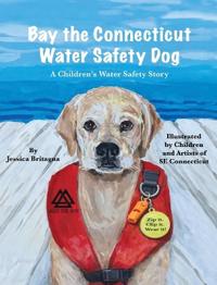 Bokomslag för "Bay the Connecticut Water Safety Dog"