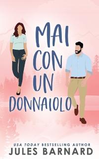 Mai Con Un Donnaiolo