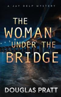 The Woman Under the Bridge