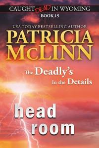 Head Room (Caught Dead in Wyoming, Book 15)