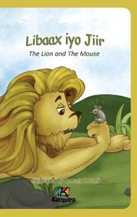 Bokomslag för "Libaax iyo Jiir - The Lion and the Mouse - Somali Children's Book"