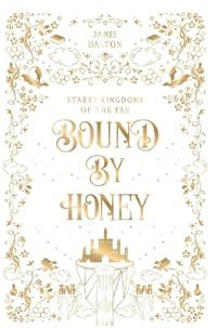 Bound by Honey