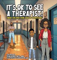 It's Ok To See A Therapist! (When Children Show Signs Of Depression)