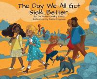 The Day We All Got Better