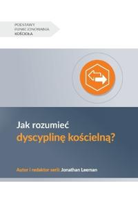 Understanding Church Discipline / Jak rozumiec dyscypline koscielna?