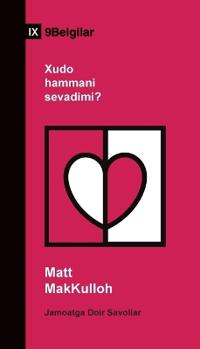 Does God Love Everyone? / Xudo hammani sevadimi? (Uzbek Latin)