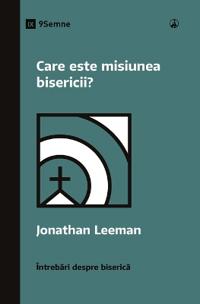 What Is the Church's Mission? / Care este misiunea bisericii?