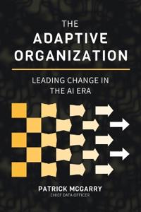 The Adaptive Organization