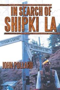 Kirjan kansi "In Search of Shipki La"