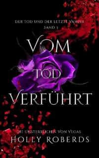 Vom Tod Verführt