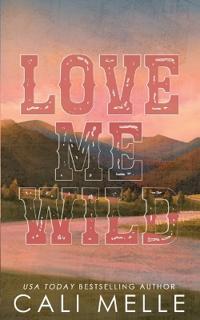Love Me Wild