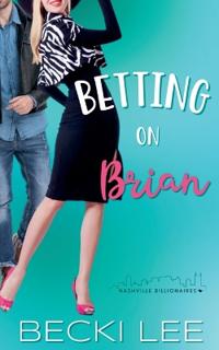 Betting on Brian