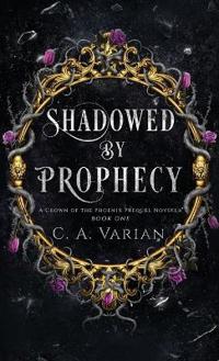 Shadowed by Prophecy