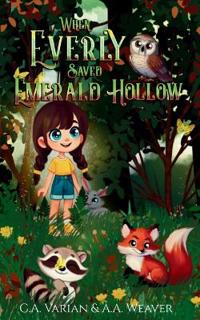 When Everly Saved Emerald Hollow
