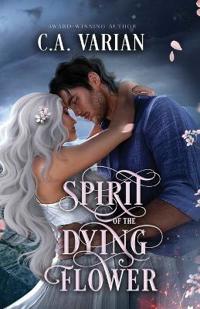 Spirit of the Dying Flower