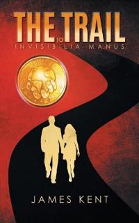 Bokomslag för "The Trail to Invisibilia Manus"