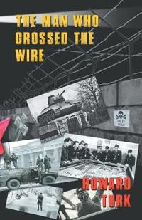 The Man Who Crossed The Wire