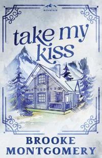 Take My Kiss (Alternate Special Edition Cover)
