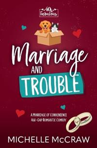 Marriage and Trouble
