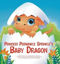 Bokomslag för "Princess Periwinkle Sprinkle's Baby Dragon"