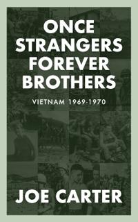 Once Strangers, Forever Brothers
