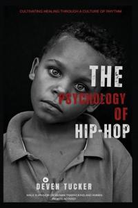 The Psychology of Hip Hop