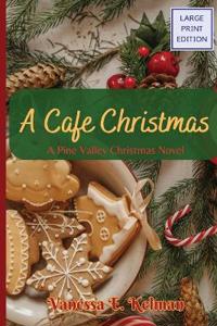 A Cafe Christmas (Large Print)