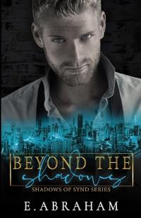 Beyond the Shadows