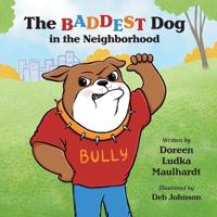 Bokomslag för "The Baddest Dog in the Neighborhood"