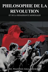 Kirjan kansi "Philosophie de la Revolution Et de la Renaissance Mondiales"