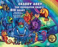 Crabby Abby the Decorator Crab's Big Heart
