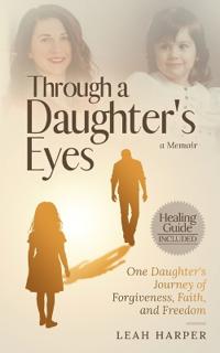 Through A Daughter's Eyes