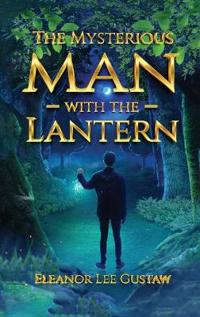The Mysterious Man with the Lantern