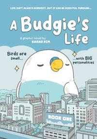 A Budgie's Life
