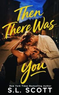 Then There Was You