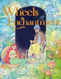 Wheels of Enchantment