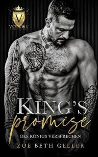 King's Promise; des Königs Versprechen; eine Dunkle Mafia-Romanze
