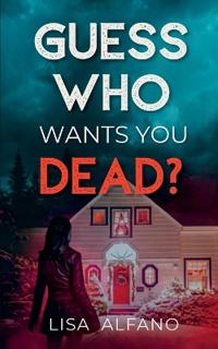 Guess Who Wants You Dead?