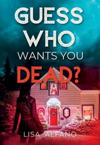 Guess Who Wants You Dead?