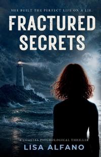 Fractured Secrets