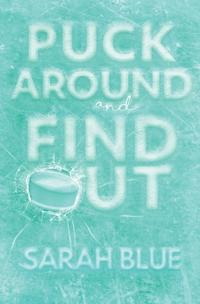 Puck Around and Find Out