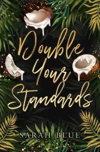 Double Your Standards