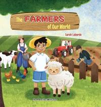 The Farmers of Our World